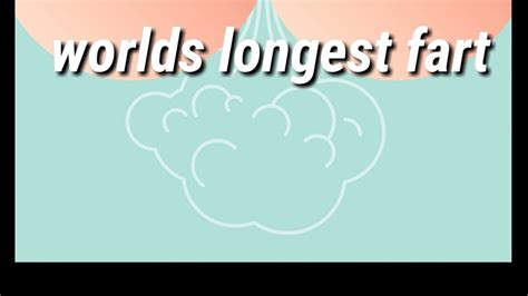 Longest fart in the world.. I Bernard Clemmens l ...